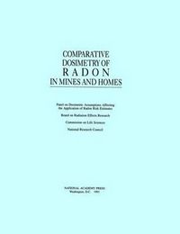 Produktbild: Comparative Dosimetry of Radon in Mines and Homes