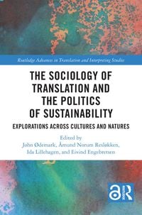Produktbild: The Sociology of Translation and the Politics of Sustainability