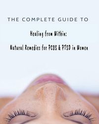 Produktbild: The Complete Guide to Healing from Within