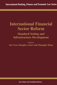 Produktbild: International Financial Sector Reform: Standard Setting and Infrastructure Development