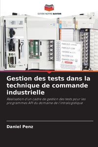 Produktbild: Gestion des tests dans la technique de commande industrielle