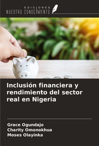 Produktbild: Inclusi&oacute;n financiera y rendimiento del sector real en Nigeria