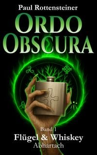 Produktbild: Ordo Obscura Band 1 Fl&uuml;gel & Whiskey: Abhartach