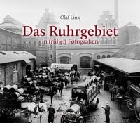 Produktbild: Das Ruhrgebiet in fr&uuml;hen Fotografien