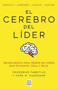 Produktbild: El Cerebro del L&iacute;der / The Leading Brain: Neuroscience Hacks to Work Smarter, Better, Happier