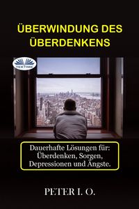 Produktbild: &Uuml;berwindung Des &Uuml;berdenkens