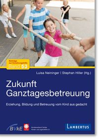 Produktbild: Zukunft Ganztagesbetreuung
