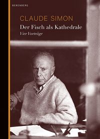 Bild vom Artikel Der Fisch als Kathedrale vom Autor Claude Simon
