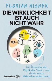 Produktbild: Die Wirklichkeit ist auch nicht wahr