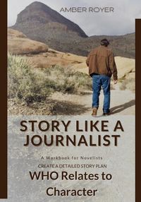 Produktbild: Story Like a Journalist - Who Relates to Character