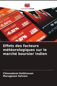 Produktbild: Effets des facteurs m&eacute;t&eacute;orologiques sur le march&eacute; boursier indien