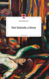 Produktbild: Not Entirely a Story. Life is a Story - story.one