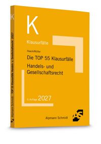 Produktbild: Die TOP 55 Klausurf&auml;lle Handels- und Gesellschaftsrecht