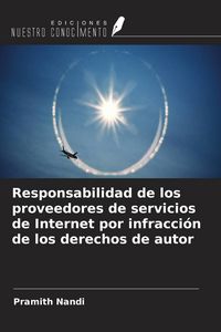 Produktbild: Responsabilidad de los proveedores de servicios de Internet por infracci&oacute;n de los derechos de autor