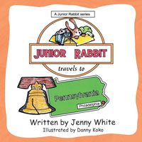 Produktbild: Junior Rabbit Travels to Pennsylvania