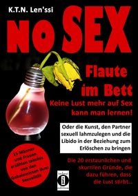 Produktbild: NO SEX - Flaute im Bett: Keine Lust mehr auf Sex kann man lernen!