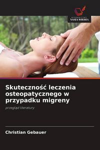 Produktbild: Skuteczno&iquest;&iquest; leczenia osteopatycznego w przypadku migreny