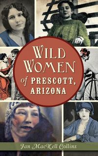 Produktbild: Wild Women of Prescott, Arizona