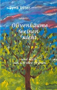 Produktbild: Olivenb&auml;ume weinen nicht