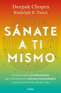 Produktbild: S&aacute;nate a Ti Mismo / The Healing Self: A Revolutionary New Plan to Supercharge Your Immunity and Stay Well for Life