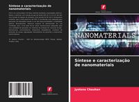 Produktbild: S&iacute;ntese e caracteriza&ccedil;&atilde;o de nanomateriais