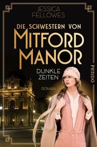 Produktbild: Die Schwestern von Mitford Manor - Dunkle Zeiten