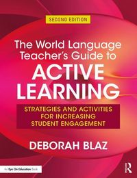Produktbild: Blaz, D: The World Language Teacher's Guide to Active Learni