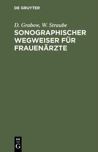 Produktbild: Sonographischer Wegweiser f&uuml;r Frauen&auml;rzte