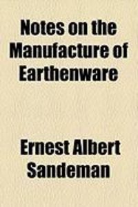 Produktbild: Notes on the Manufacture of Earthenware