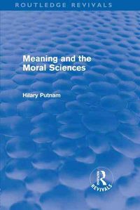 Produktbild: Putnam, H: Meaning and the Moral Sciences