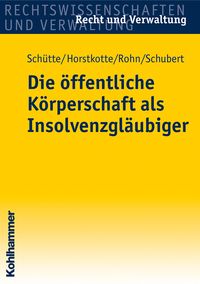 Produktbild: Die &ouml;ffentliche K&ouml;rperschaft als Insolvenzgl&auml;ubiger