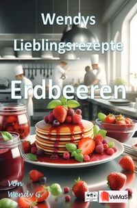 Produktbild: Wendys Lieblingsrezepte - Erdbeeren