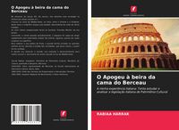 Produktbild: O Apogeu &agrave; beira da cama do Berceau