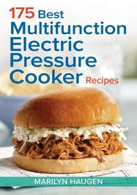 Produktbild: 175 Best Multifunction Electric Pressure Cooker Recipes