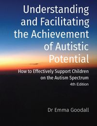Produktbild: Understanding and Facilitating the Achievement of Autistic Potential