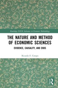 Produktbild: The Nature and Method of Economic Sciences