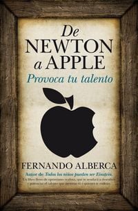 Produktbild: De Newton a Apple : provoca tu talento