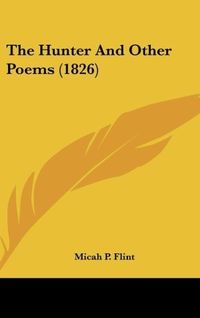 Produktbild: Flint, M: Hunter And Other Poems (1826)