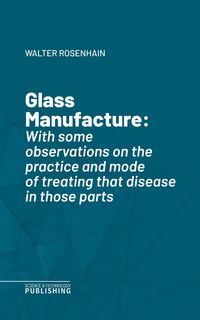 Produktbild: Glass Manufacture