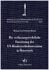 Produktbild: Die verfassungsrechtliche Umsetzung der UN-Kinderrechtskonvention in &Ouml;sterreich