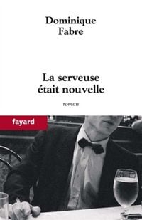 Produktbild: La serveuse &eacute;tait nouvelle