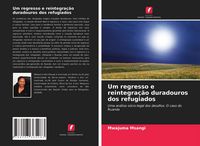 Produktbild: Um regresso e reintegra&ccedil;&atilde;o duradouros dos refugiados