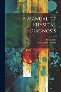 Produktbild: A Manual of Physical Diagnosis