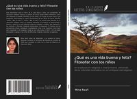 Produktbild: &iquest;Qu&eacute; es una vida buena y feliz? Filosofar con los ni&ntilde;os