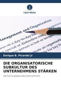 Produktbild: Die Organisatorische Subkultur des Unternehmens St&auml;rken