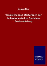 Produktbild: Vergleichendes W&ouml;rterbuch der Indogermanischen Sprachen