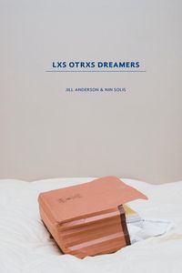 Bild vom Artikel Lxs Otrxs Dreamers vom Autor Nin Solis