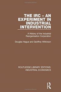 Produktbild: Hague, D: The IRC - An Experiment in Industrial Intervention