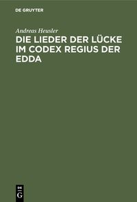 Produktbild: Die Lieder der L&uuml;cke im Codex Regius der Edda