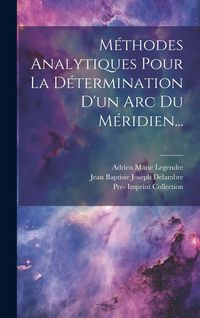 Produktbild: M&eacute;thodes Analytiques Pour La D&eacute;termination D'un Arc Du M&eacute;ridien...